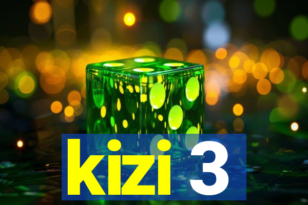 kizi 3
