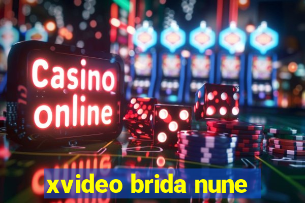 xvideo brida nune