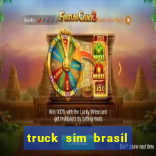 truck sim brasil dinheiro infinito