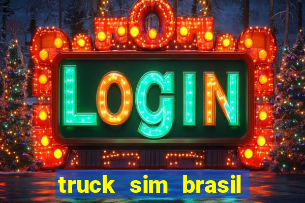truck sim brasil dinheiro infinito