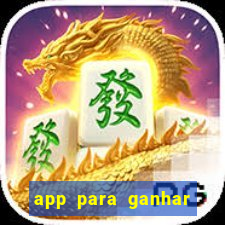 app para ganhar dinheiro jogando