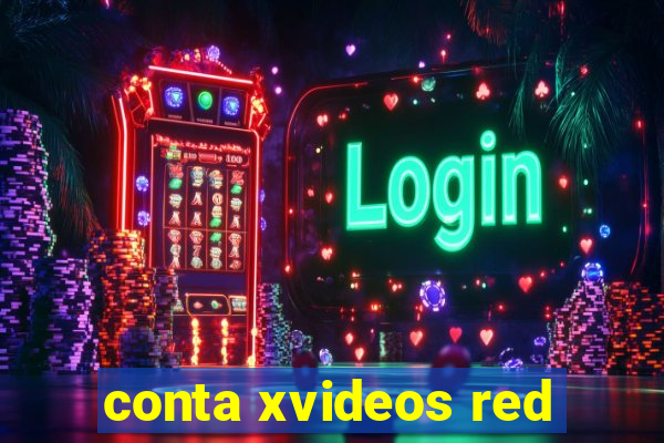 conta xvideos red