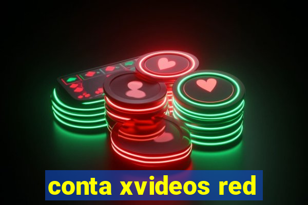 conta xvideos red