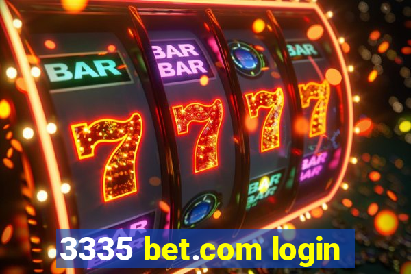 3335 bet.com login