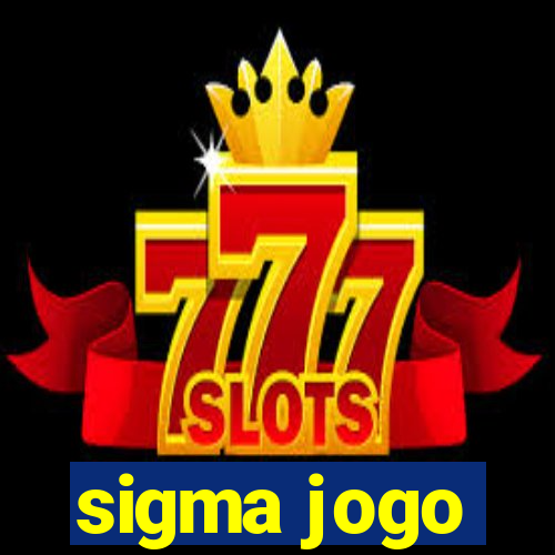 sigma jogo