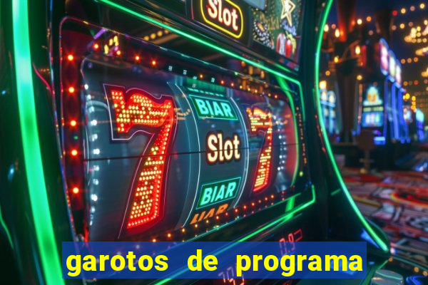 garotos de programa zona leste