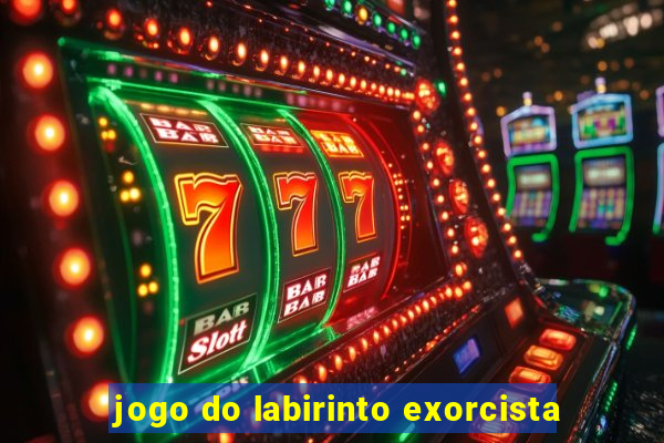 jogo do labirinto exorcista