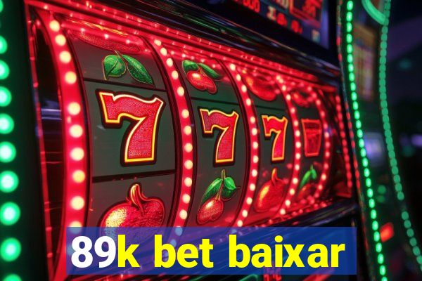 89k bet baixar
