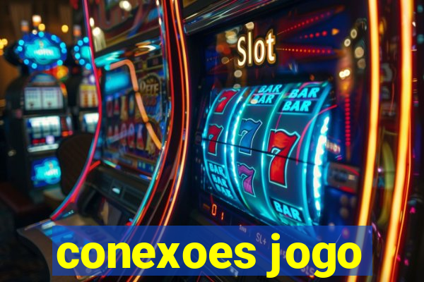 conexoes jogo