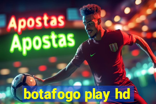 botafogo play hd