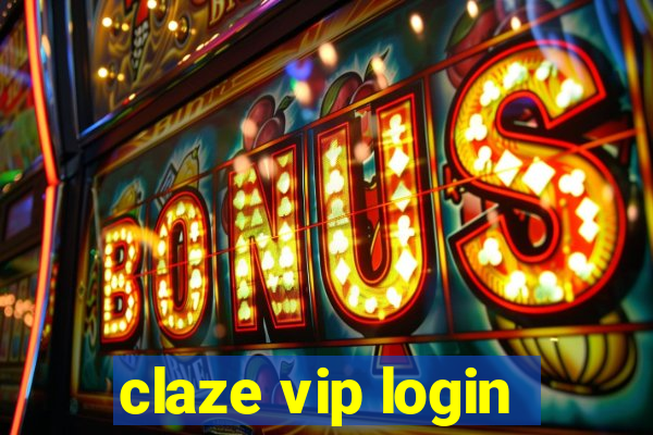 claze vip login