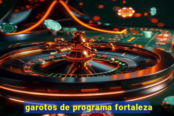 garotos de programa fortaleza