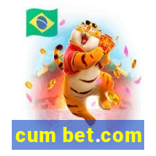 cum bet.com