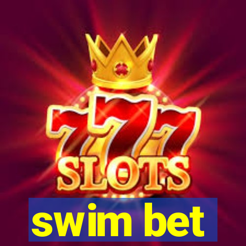 swim bet
