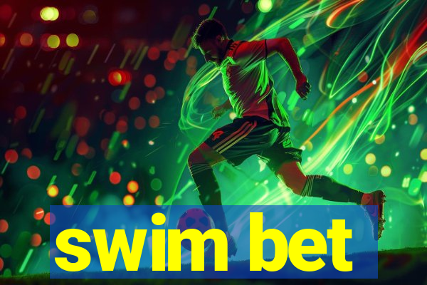 swim bet