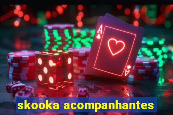 skooka acompanhantes
