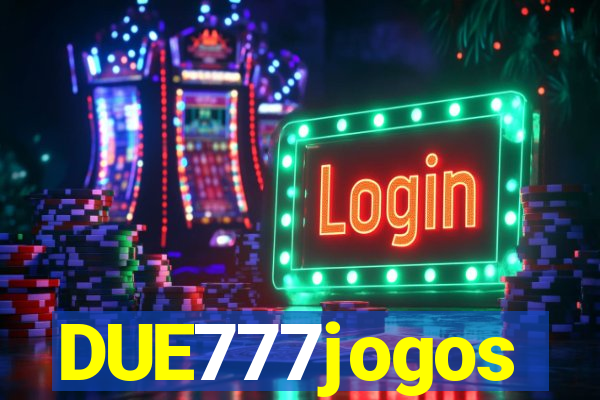 DUE777jogos