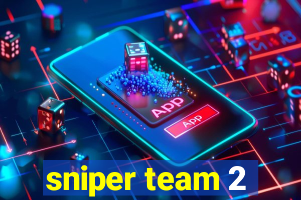sniper team 2