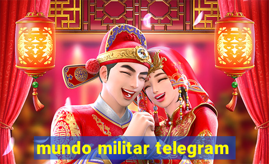 mundo militar telegram