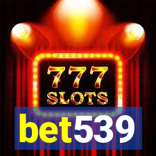 bet539