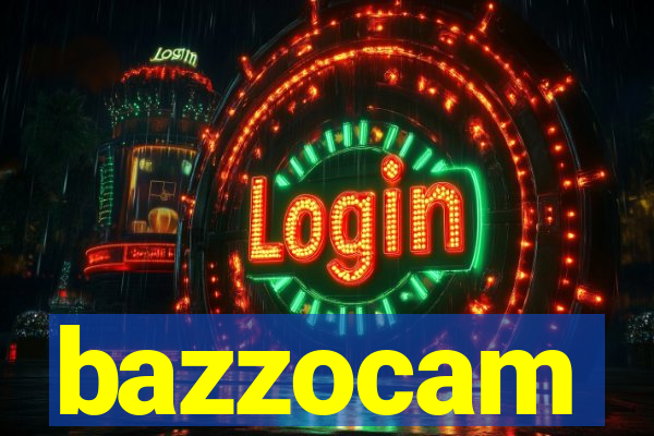 bazzocam