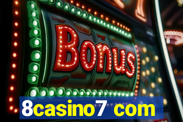8casino7 com