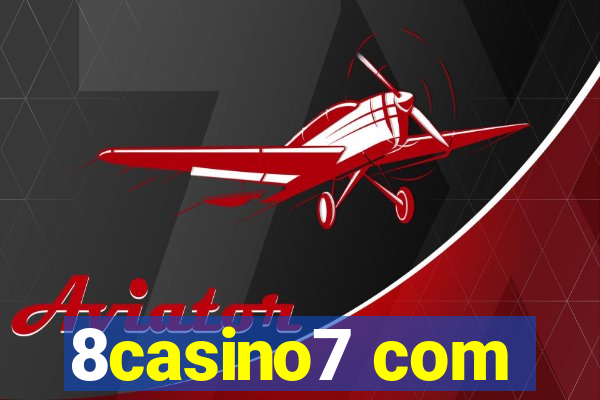 8casino7 com