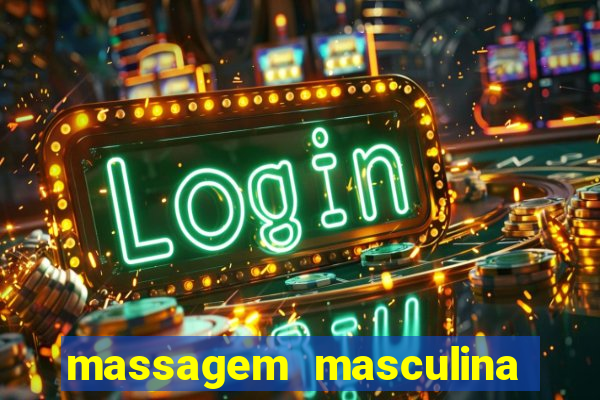 massagem masculina porto alegre