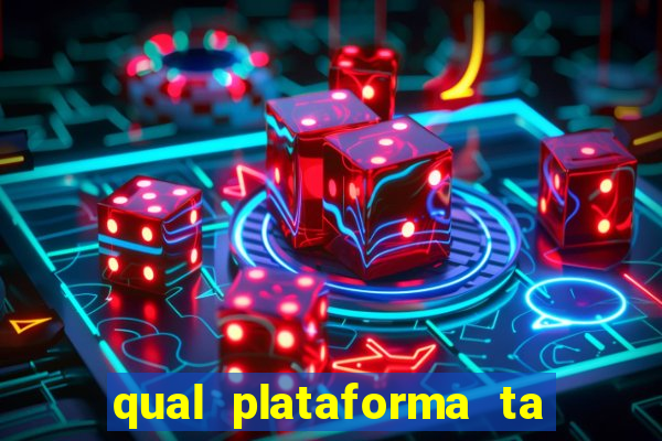 qual plataforma ta pagando mais