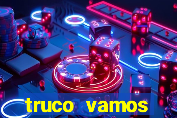 truco vamos download pc