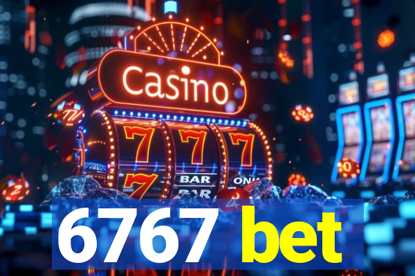 6767 bet