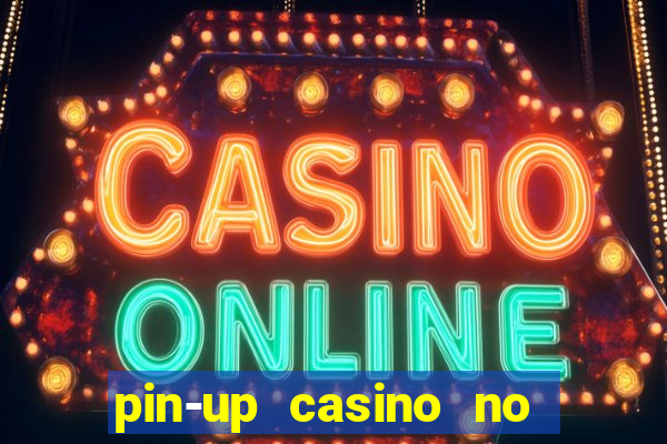 pin-up casino no deposit bonus code