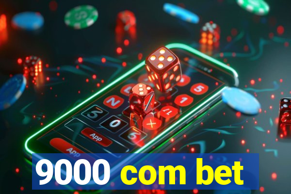 9000 com bet