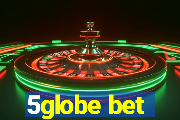 5globe bet