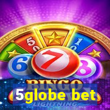 5globe bet