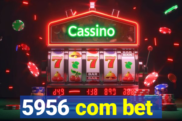 5956 com bet