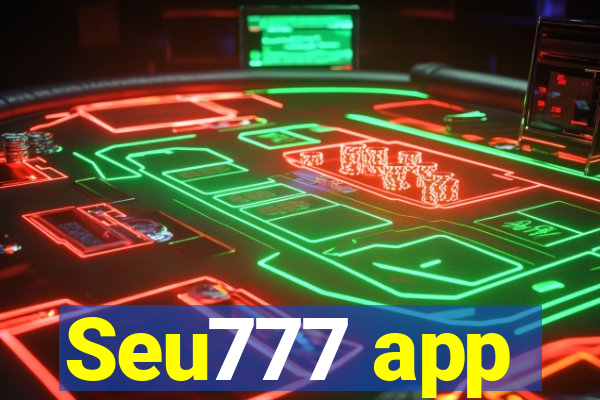 Seu777 app
