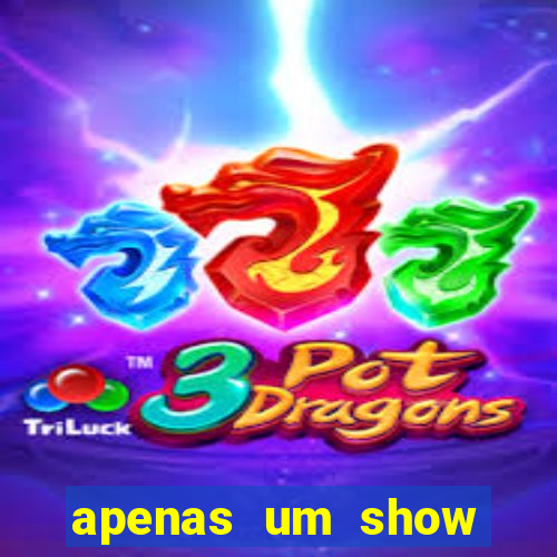 apenas um show pancadaria 2