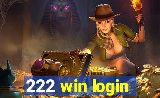 222 win login