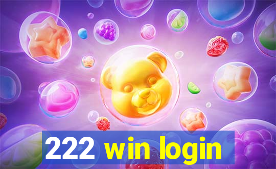222 win login