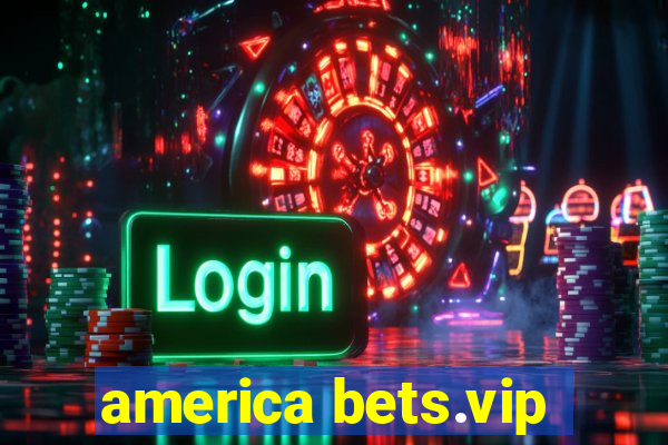 america bets.vip