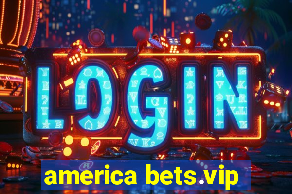 america bets.vip