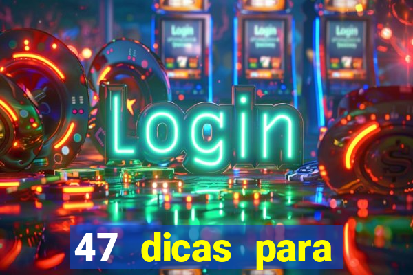 47 dicas para ganhar na mega-sena pdf