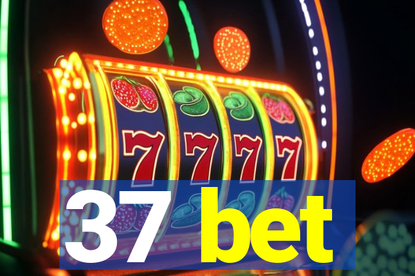 37 bet