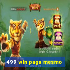 499 win paga mesmo