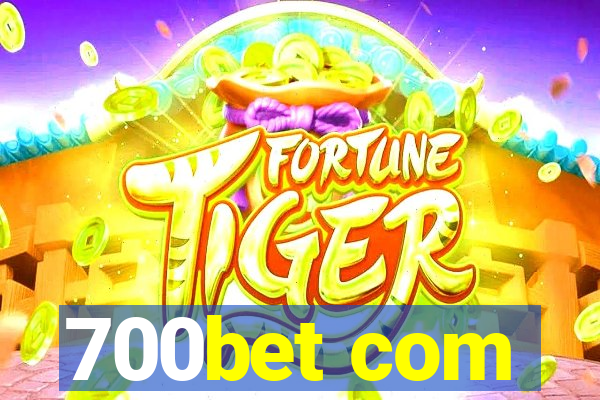 700bet com