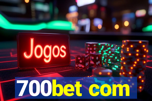 700bet com