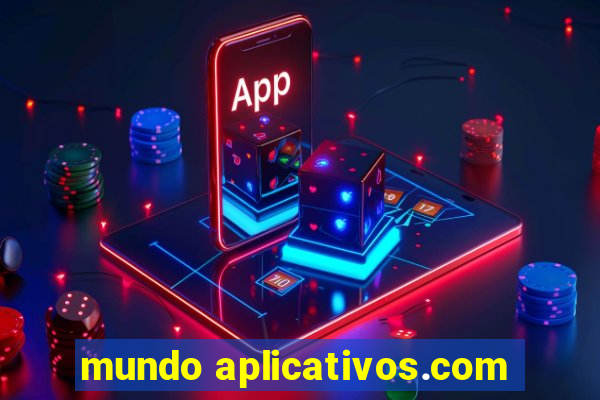 mundo aplicativos.com