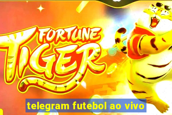 telegram futebol ao vivo