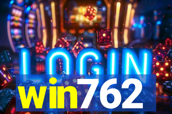 win762